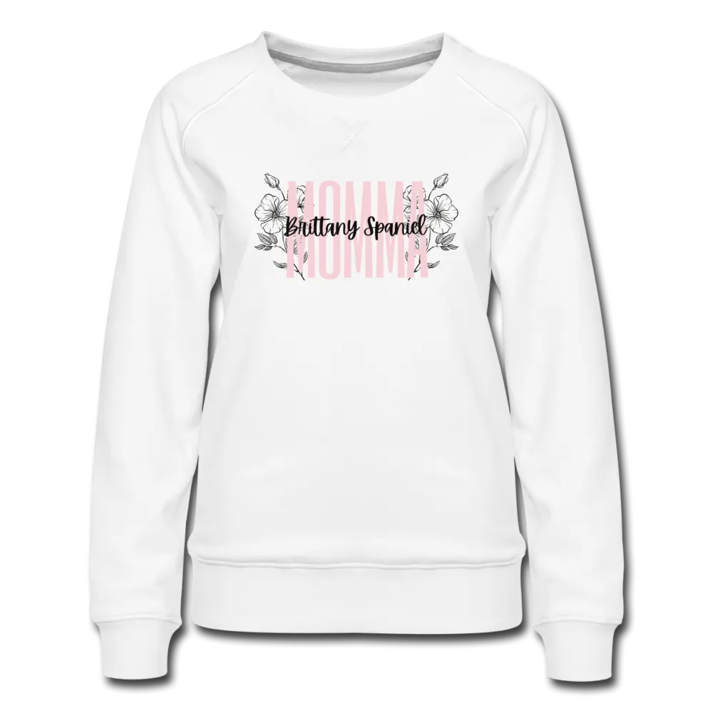 Brittany Spaniel Momma Floral Women’s Premium Sweatshirt