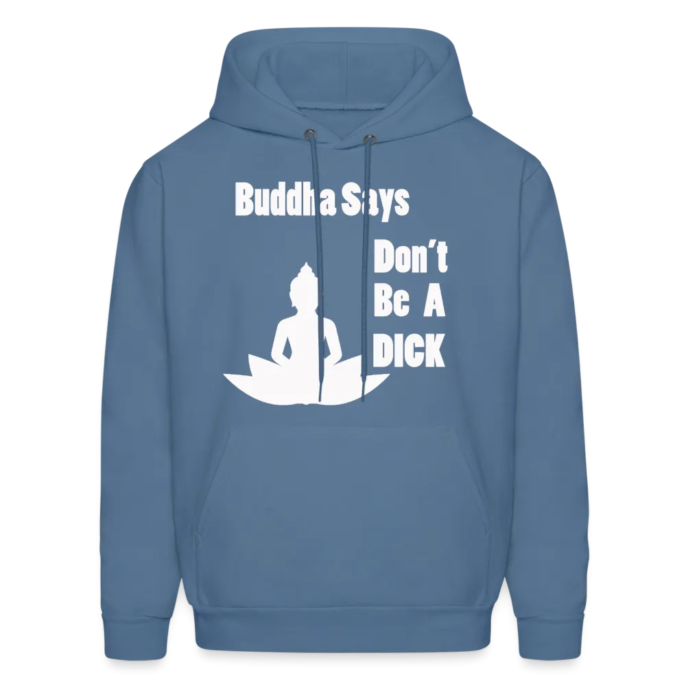 Buddha Says Hoodie (Up to 5xl)