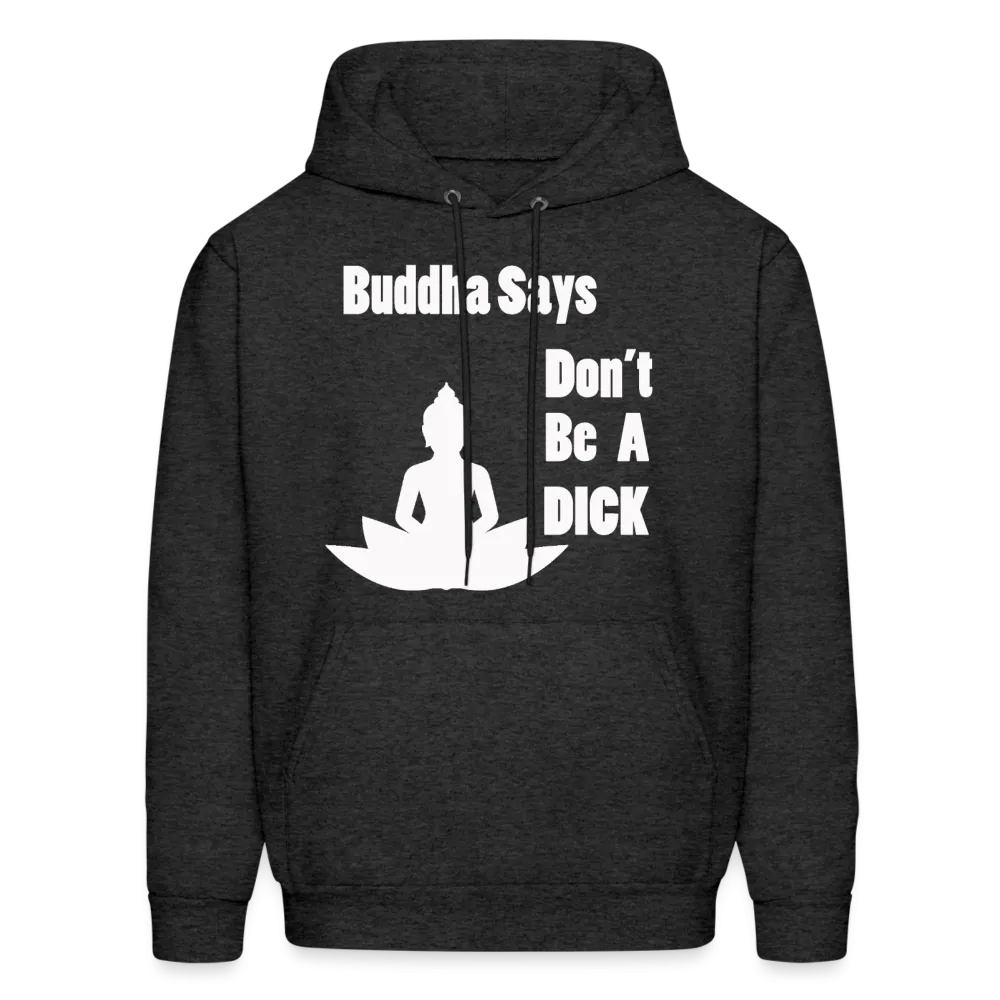 Buddha Says Hoodie (Up to 5xl)