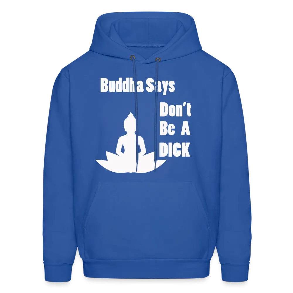 Buddha Says Hoodie (Up to 5xl)