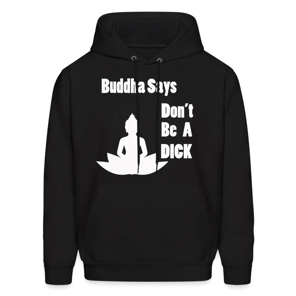 Buddha Says Hoodie (Up to 5xl)
