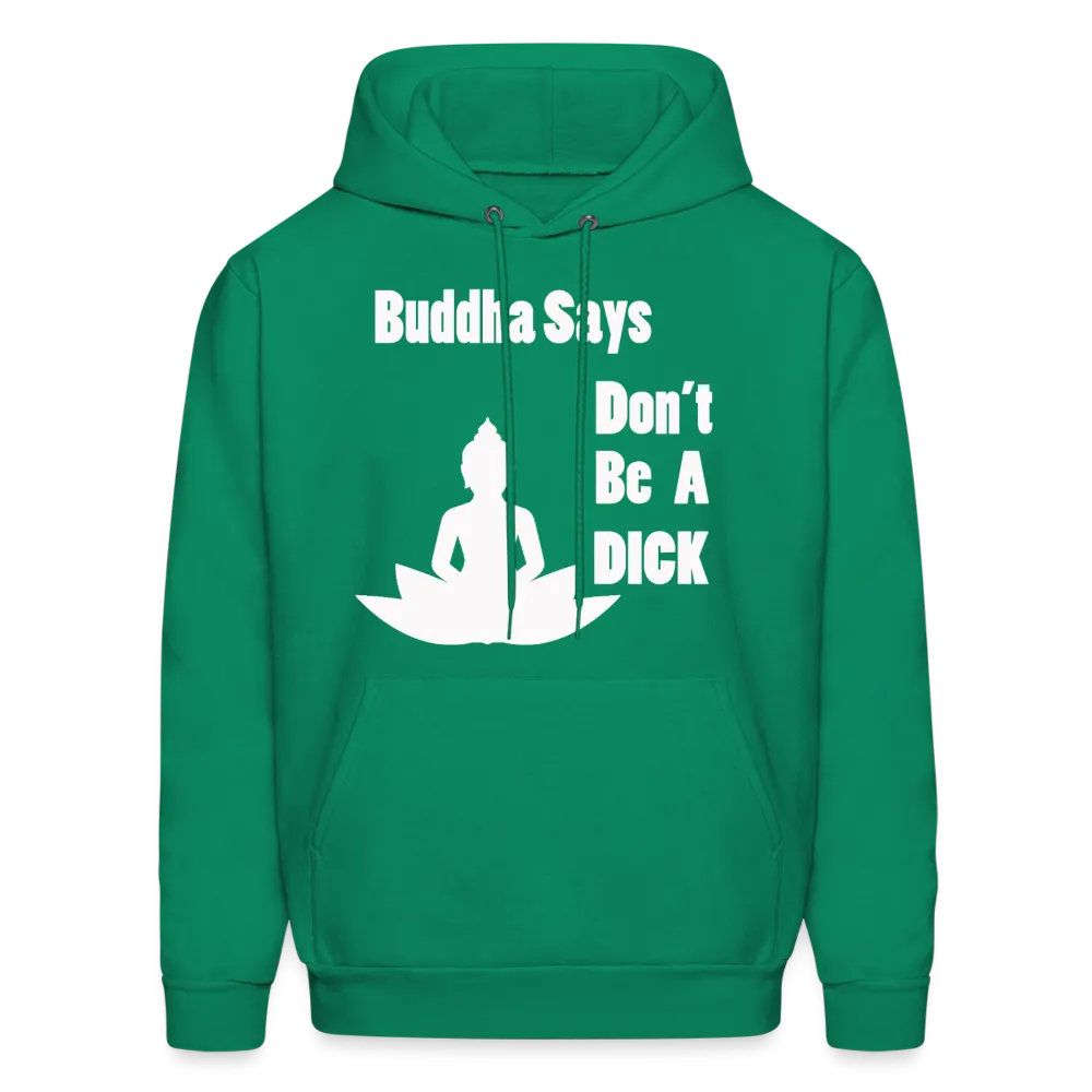 Buddha Says Hoodie (Up to 5xl)