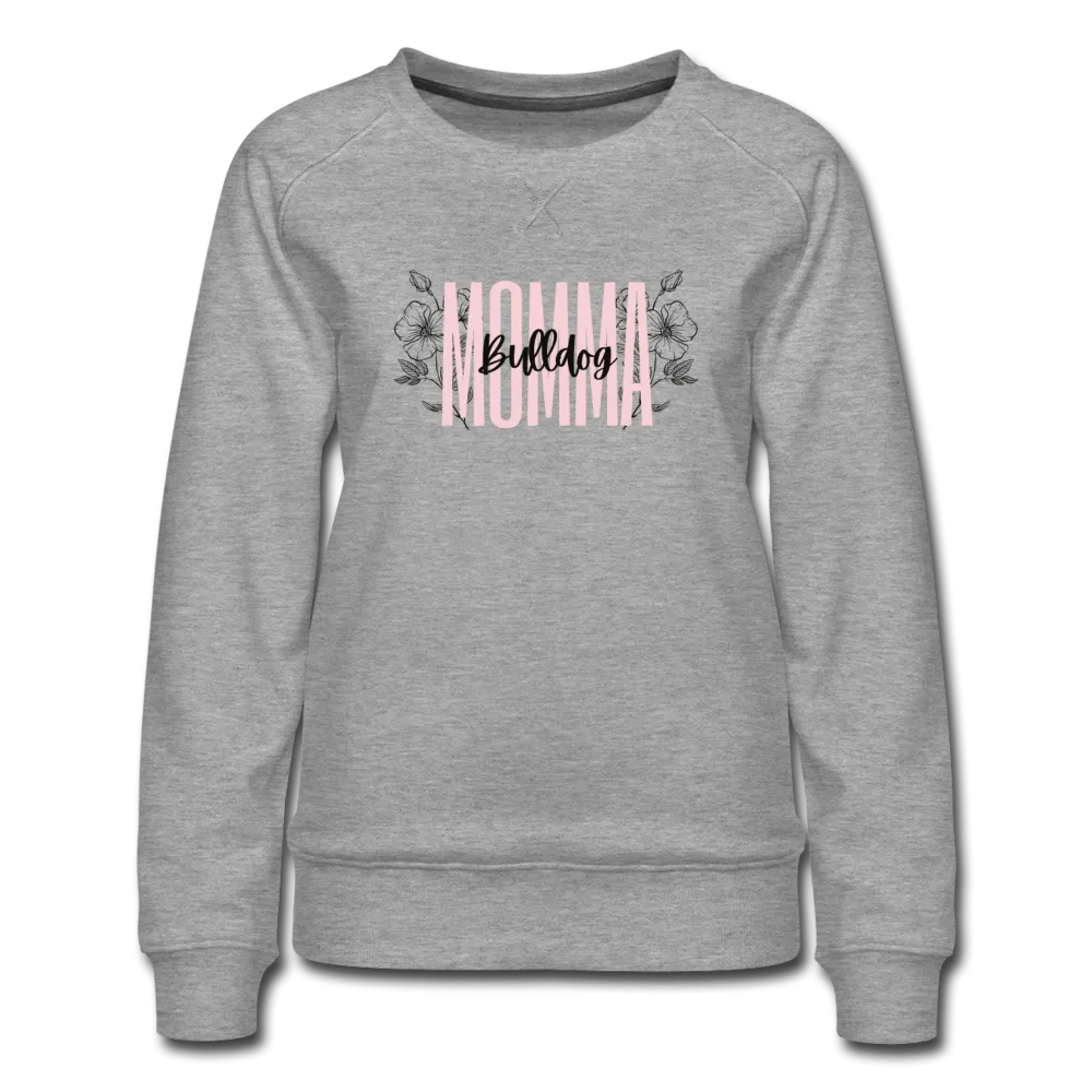 Bulldog Momma Floral Women’s Premium Sweatshirt