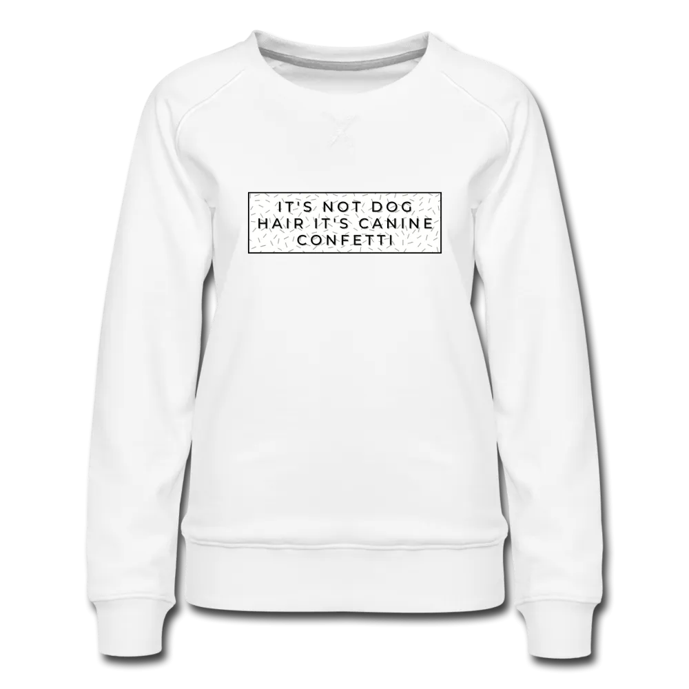 Canine Confetti-Women’s Premium Sweatshirt