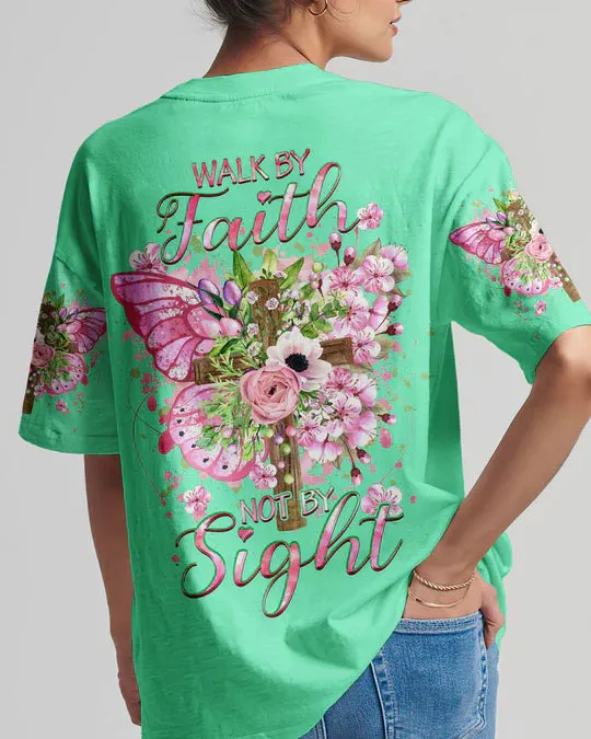 Christianartbag 3D T-Shirt For Women, Walk By Faith Not By Sight Women's All Over Print Shirt, Christian Shirt, Faithful Fashion, 3D Printed Shirts for Christian Women