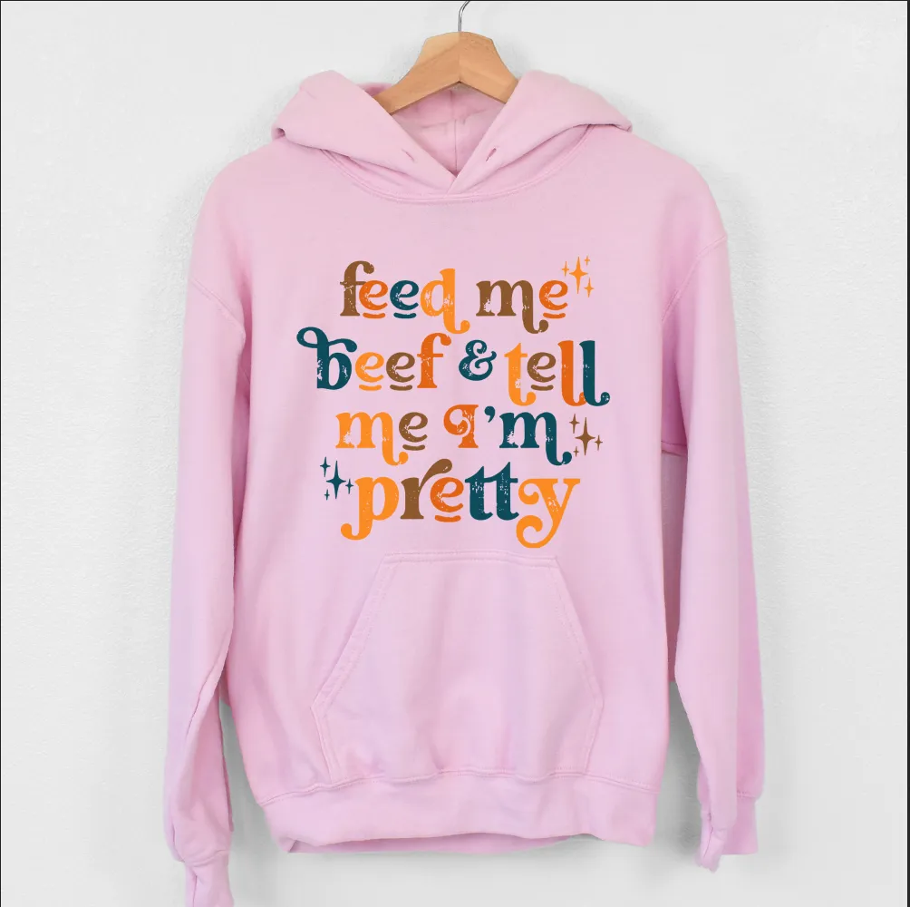 Feed Me Beef Pretty Hoodie (S-3XL) Unisex - Multiple Colors!