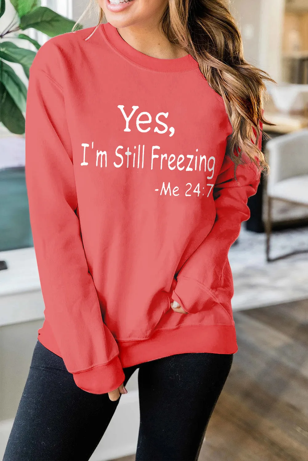 Fiery Red Yes,I'm Still Freezing Long Sleeve Sweatshirt