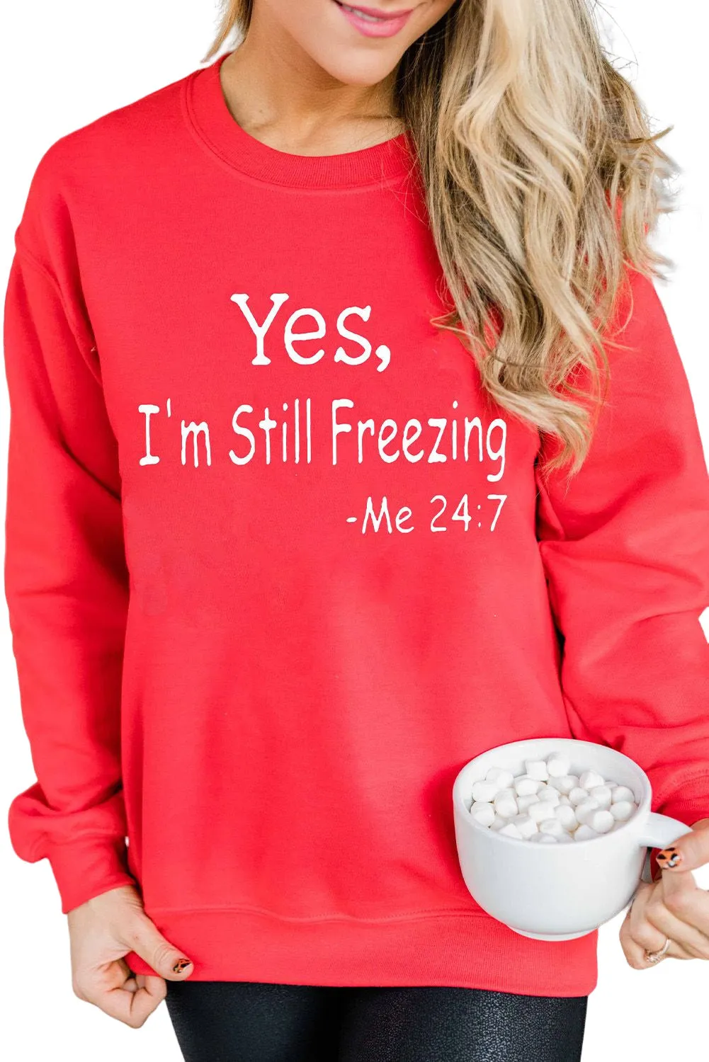 Fiery Red Yes,I'm Still Freezing Long Sleeve Sweatshirt