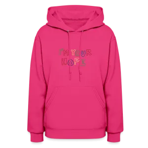 I'm your Hope Dopamine Dressing Unisex Hoodie