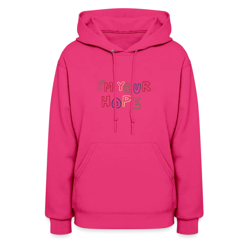 I'm your Hope Dopamine Dressing Unisex Hoodie