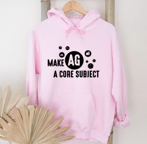Make Ag A Core Subject Hoodie (S-3XL) Unisex - Multiple Colors!