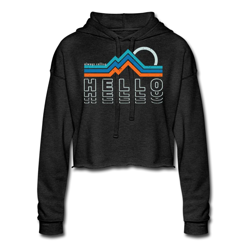 Mountains are Always Calling - Cropped Hoodie