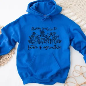 Planting Seeds For The Future Of Agriculture Hoodie (S-3XL) Unisex - Multiple Colors!