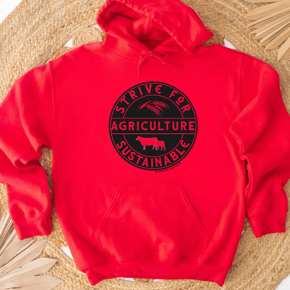 Strive For Sustainable Agriculture Hoodie (S-3XL) Unisex - Multiple Colors!