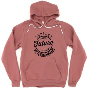 Support Future Veterinarians Hoodie (S-3XL) Unisex - Multiple Colors!