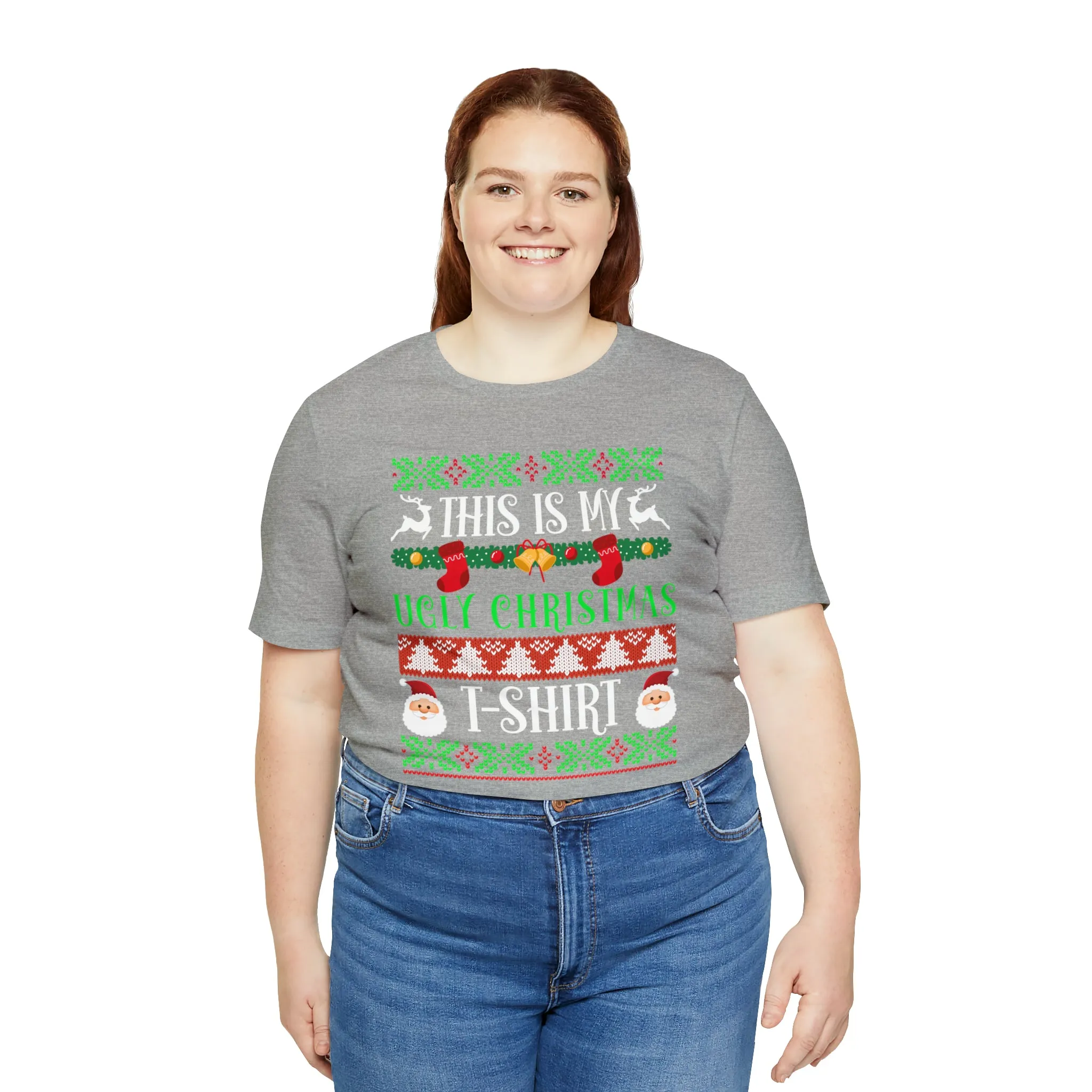 This is My Ugly Christmas T-Shirt | Funny XMas Tee |  Bella Canvas 3001 Unisex | Happy Holidays Short Sleeve Tshirt