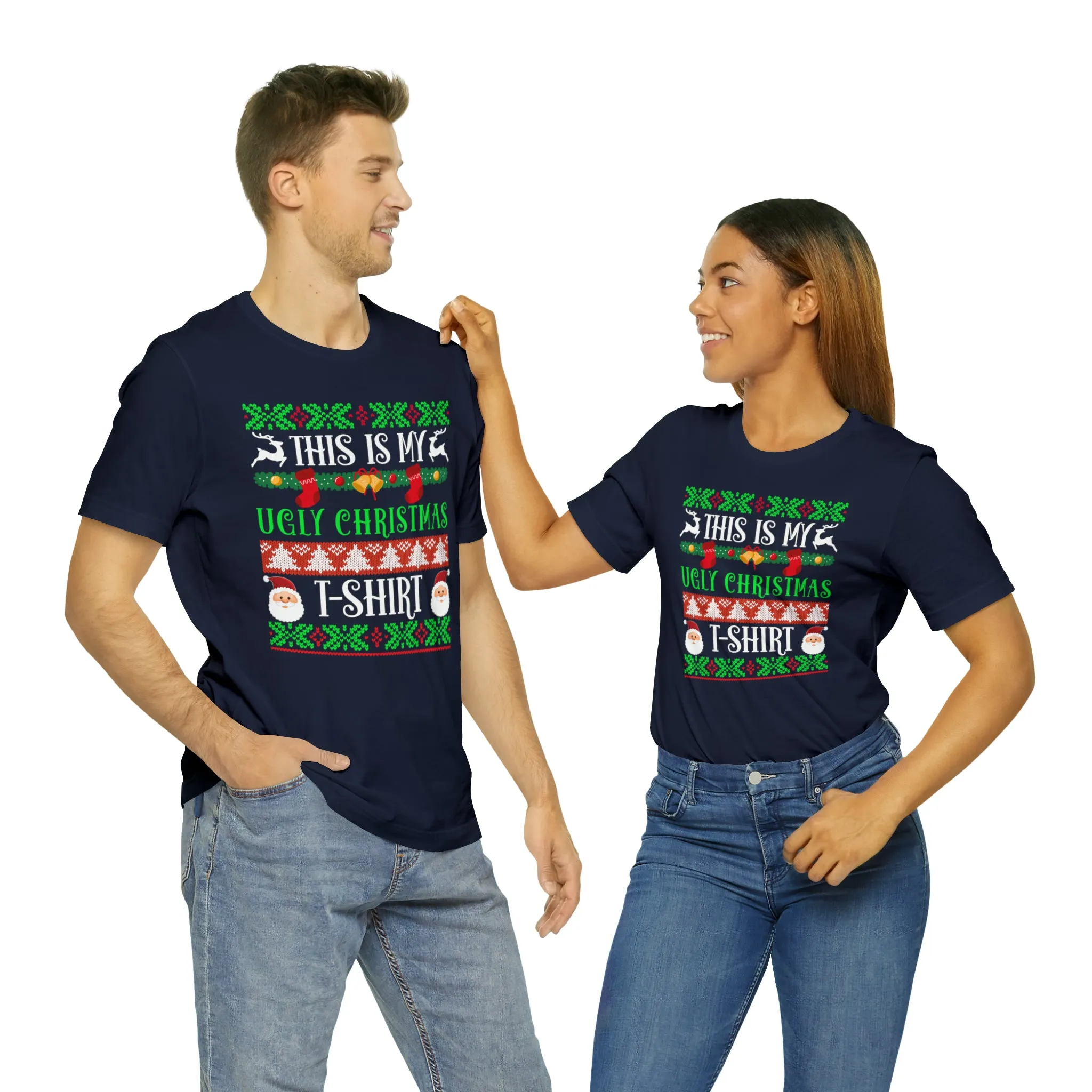 This is My Ugly Christmas T-Shirt | Funny XMas Tee |  Bella Canvas 3001 Unisex | Happy Holidays Short Sleeve Tshirt